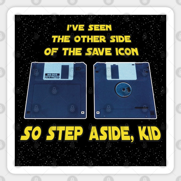 "I've seen the other side of the Save Icon..." Sticker by SPACE ART & NATURE SHIRTS 